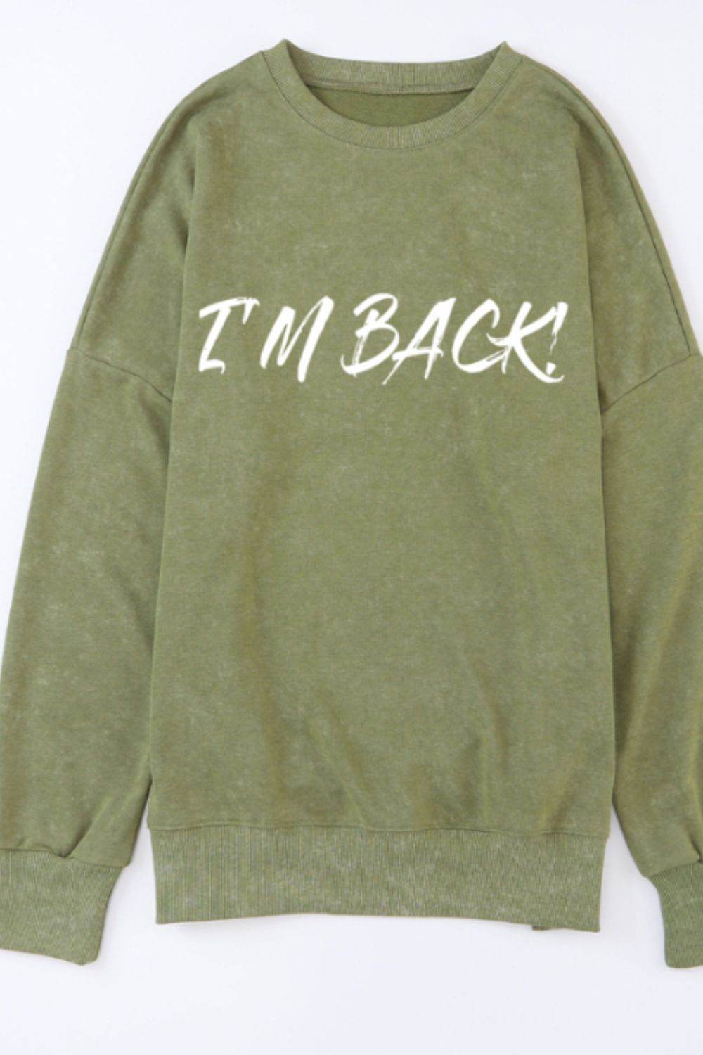 I'M BACK Round Neck Dropped Shoulder Sweatshirt - Hovatok