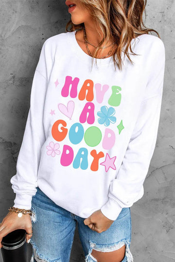HAVE A GOOD DAY Long Sleeve Sweatshirt - Hovatok