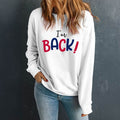 I'M BACK Round Neck Dropped Shoulder Sweatshirt - Hovatok